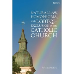 Natural Law, Homophobia, and LGBTQI+ Exclusion in the Catholic Church