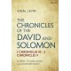 The Chronicles of David and Solomon: 1 Chronicles 10 - 2 Chronicles 9: A New Translation and Commentary