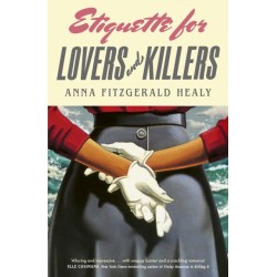 Etiquette for Lovers and Killers