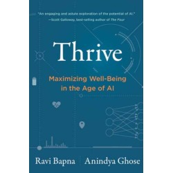 Thrive: Maximizing Well-Being in the Age of AI