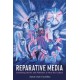 Reparative Media: Cultivating Stories and Platforms to Heal Our Culture