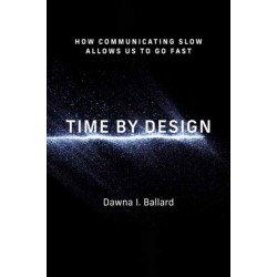Time by Design: How Communicating Slow Allows Us to Go Fast