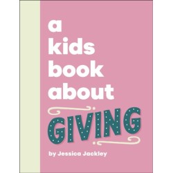 A Kids Book About Giving