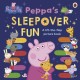 Peppa Pig: Peppa's Sleepover Fun