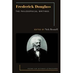 Frederick Douglass: The Philosophical Writings