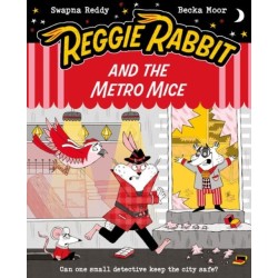Reggie Rabbit and the Metro Mice