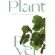 Plant Fever: The World on the Windowsill