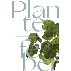Plantefeber: Verden i vindueskarmen