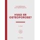 Hvad er osteoporose? 2. udgave