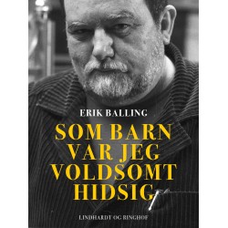 Som barn var jeg voldsomt hidsig