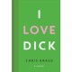 I love Dick