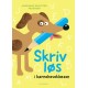 Skriv løs: i børnehaveklassen