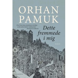 Dette fremmede i mig