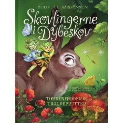 Skovlingerne i Dybeskov. Tordenfødder og troldeprutter