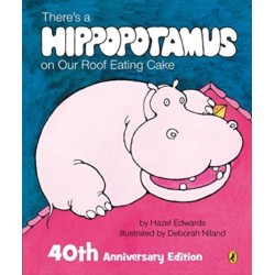 There's a Hippopotamus on Our Roof Eating Cake 40th Anniversary Edition