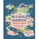 The Wild World Handbook: Creatures