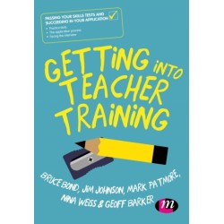 Getting into Teacher Training: Passing your Skills Tests and succeeding in your application