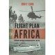 Flight Plan Africa: Portuguese Airpower in Counterinsurgency, 1961-1974