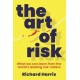 The Art of Risk: What we can learn from the world's leading risk-takers