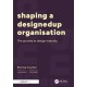 Shaping a DesignedUp Organisation: The Journey to Design Maturity