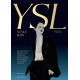 Yves Saint Laurent: Style Icon: The Definitive Designs and Moments from Fashion Powerhouse Yves Saint Laurent