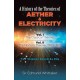 History of the Theories of Aether and Electricity, Vol. I: The Classical Theories- Vol. II: the Modern Theories, 1900-1926