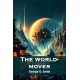 The world-mover (Edition2024)