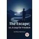 The Escape- or, a Leap for Freedom