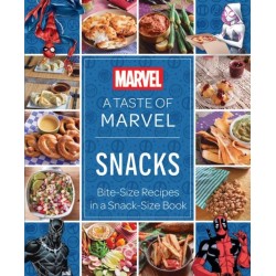 A Taste of Marvel: Snacks: Bite-Size Recipes in a Snack-Size Book