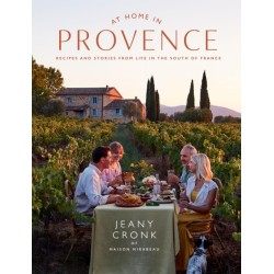 At Home in Provence: Recipes and Stories from Life in the South of France