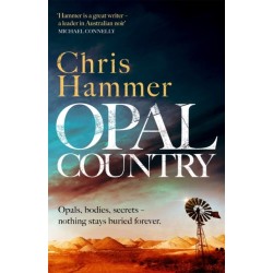Opal Country: The stunning page turner from the award-winning author of Scrublands