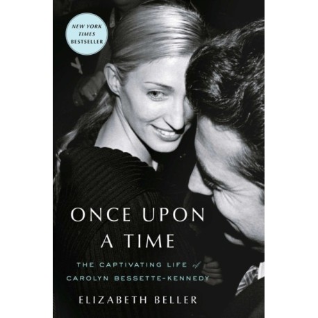 Once Upon a Time: The Captivating Life of Carolyn Bessette-Kennedy