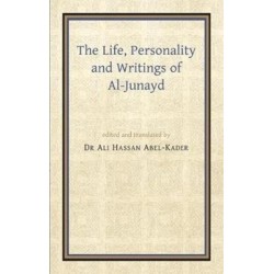 The Life, Personality and Writings of al-Junayd