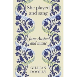 She Played and Sang: Jane Austen and Music