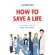 How to Save a Life: The Inside Story of Grey's Anatomy