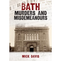 Bath Murders and Misdemeanours