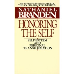Honoring the Self: The Pyschology of Confidence and Respect