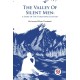 The Valley of Silent Men: A Story of the Three River Country