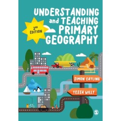 Understanding and Teaching Primary Geography