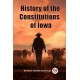 History of the Constitutions of Iowa (Edition2023)