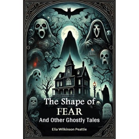 The Shape of FearAnd Other Ghostly Tales (Edition2024)
