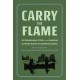 Carry the Flame: The Remarkable Story of the Canadian Outward Bound Wilderness School