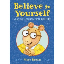 Believe in Yourself: What We Learned from Arthur