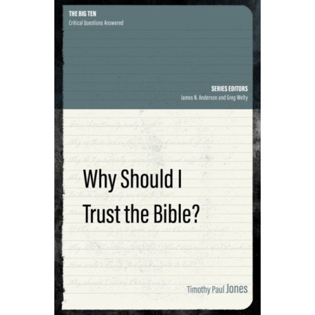 Why Should I Trust the Bible?