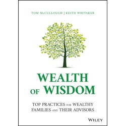 Wealth of Wisdom: Top Practices for Wealthy Families and Their Advisors