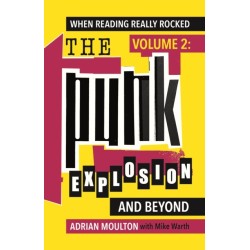 When Reading Really Rocked, volume 2: The Punk Explosion and Beyond
