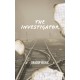 The Investigator