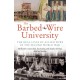 The Barbed-Wire University: The Real Lives of Allied Prisoners of War in the Second World War