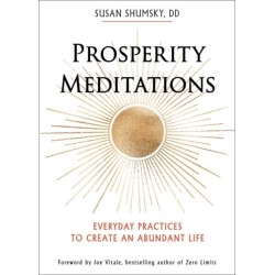 Prosperity Meditations: Everyday Practices to Create an Abundant Life
