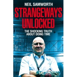 Strangeways Unlocked: The Shocking Truth about Life Behind Bars
